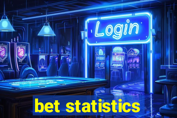 bet statistics